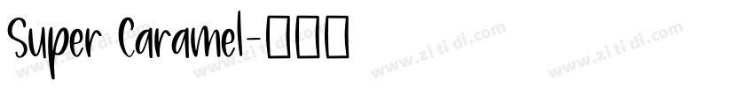 Super Caramel字体转换